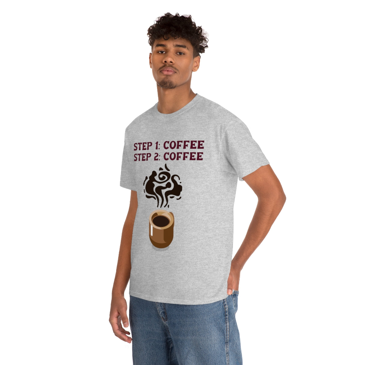 Step One: Coffee Step Two: Coffee Unisex Heavy Cotton Tee