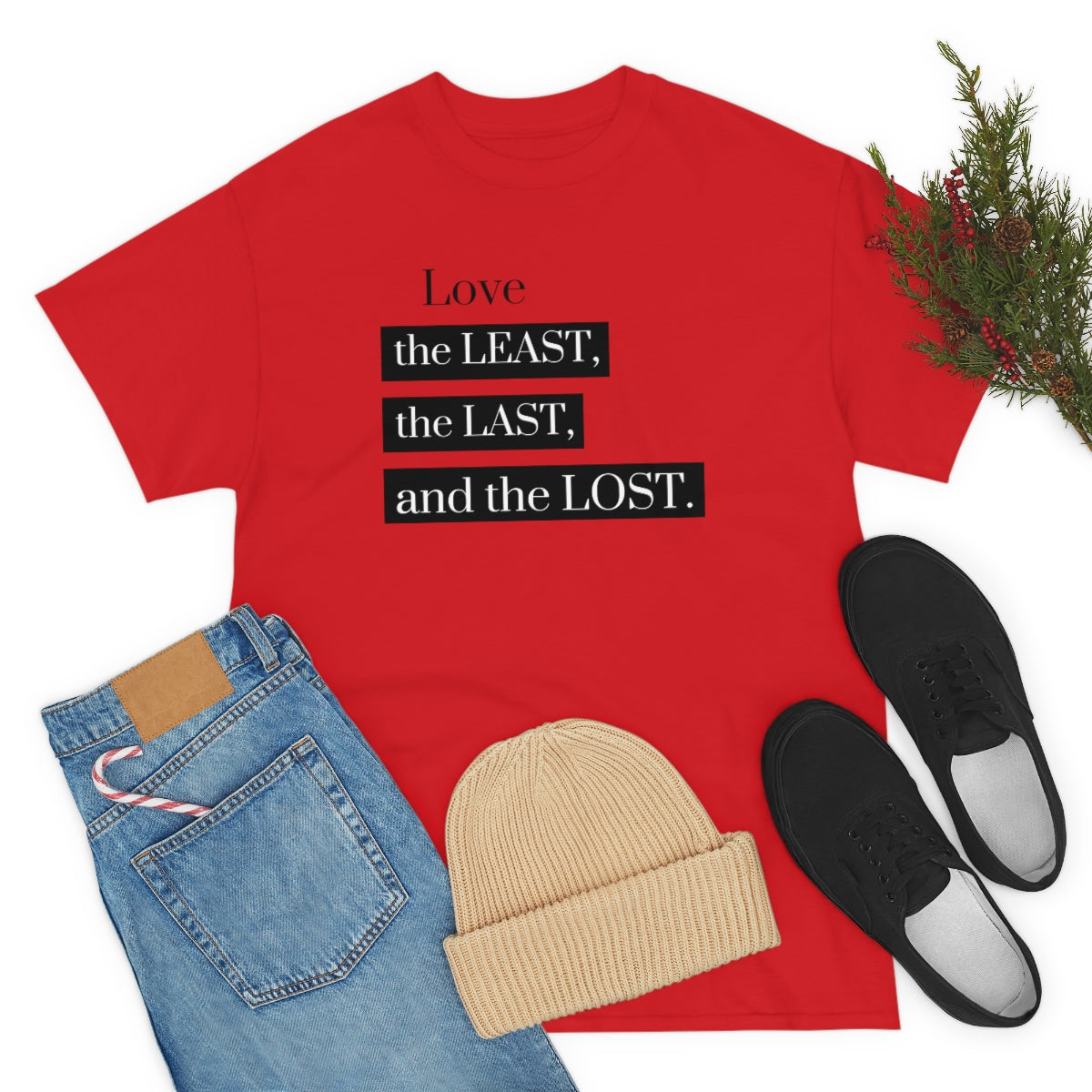 Love the Least, the Last, and the Lost Unisex Heavy Cotton Tee
