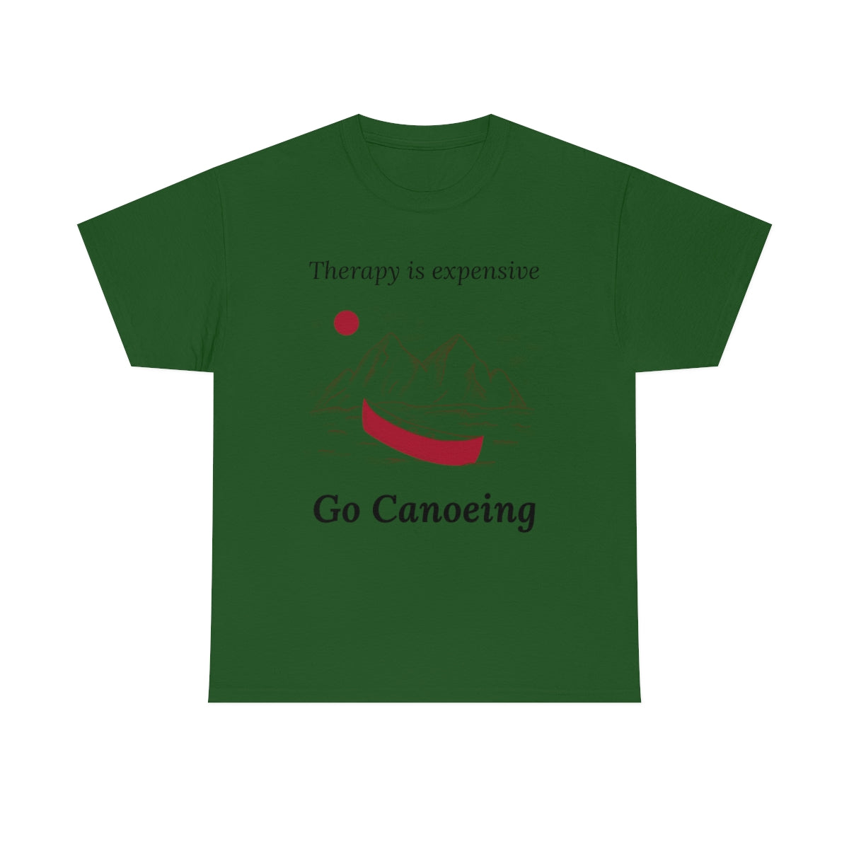 Therapy is Expensive Go Canoeing Unisex Heavy Cotton Tee