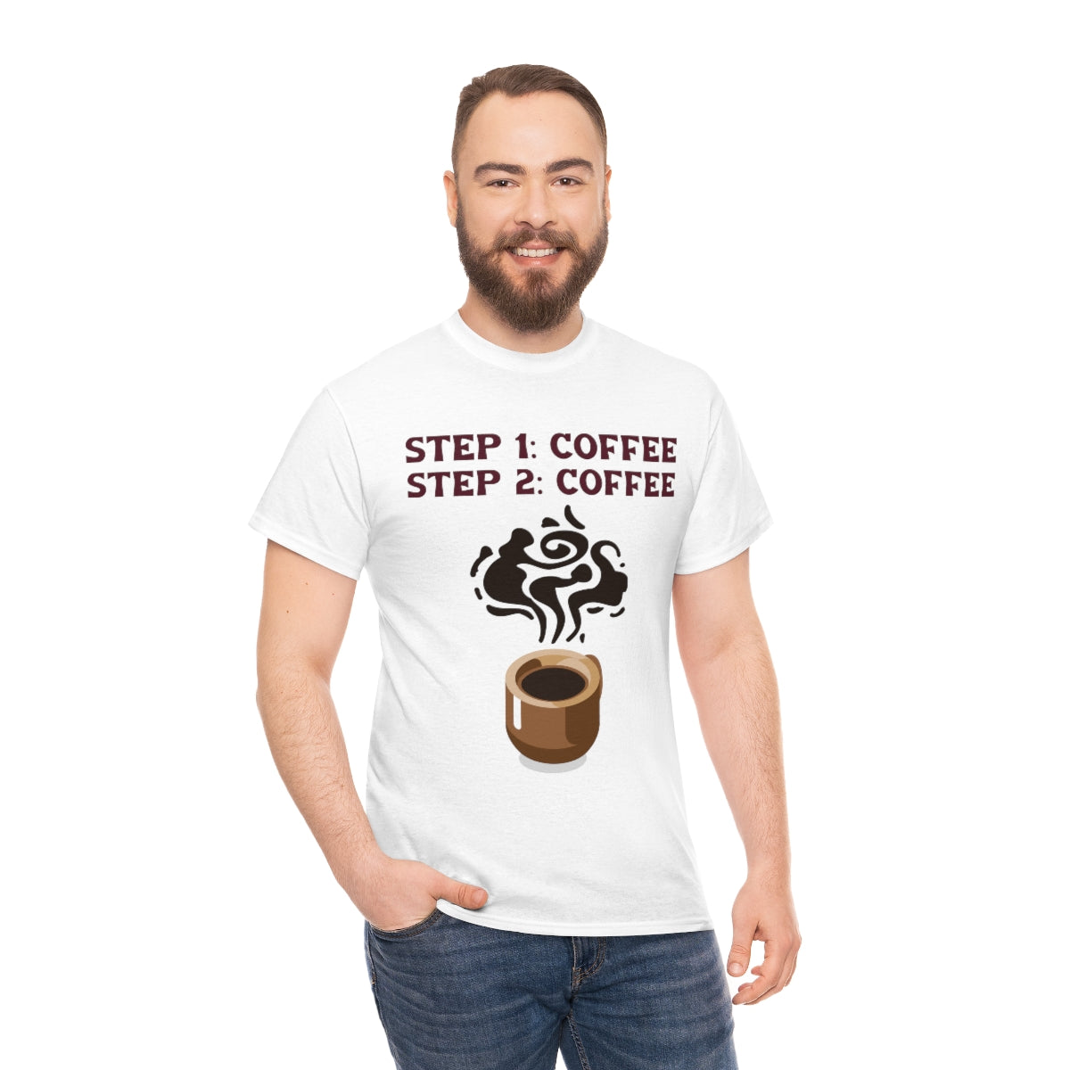 Step One: Coffee Step Two: Coffee Unisex Heavy Cotton Tee