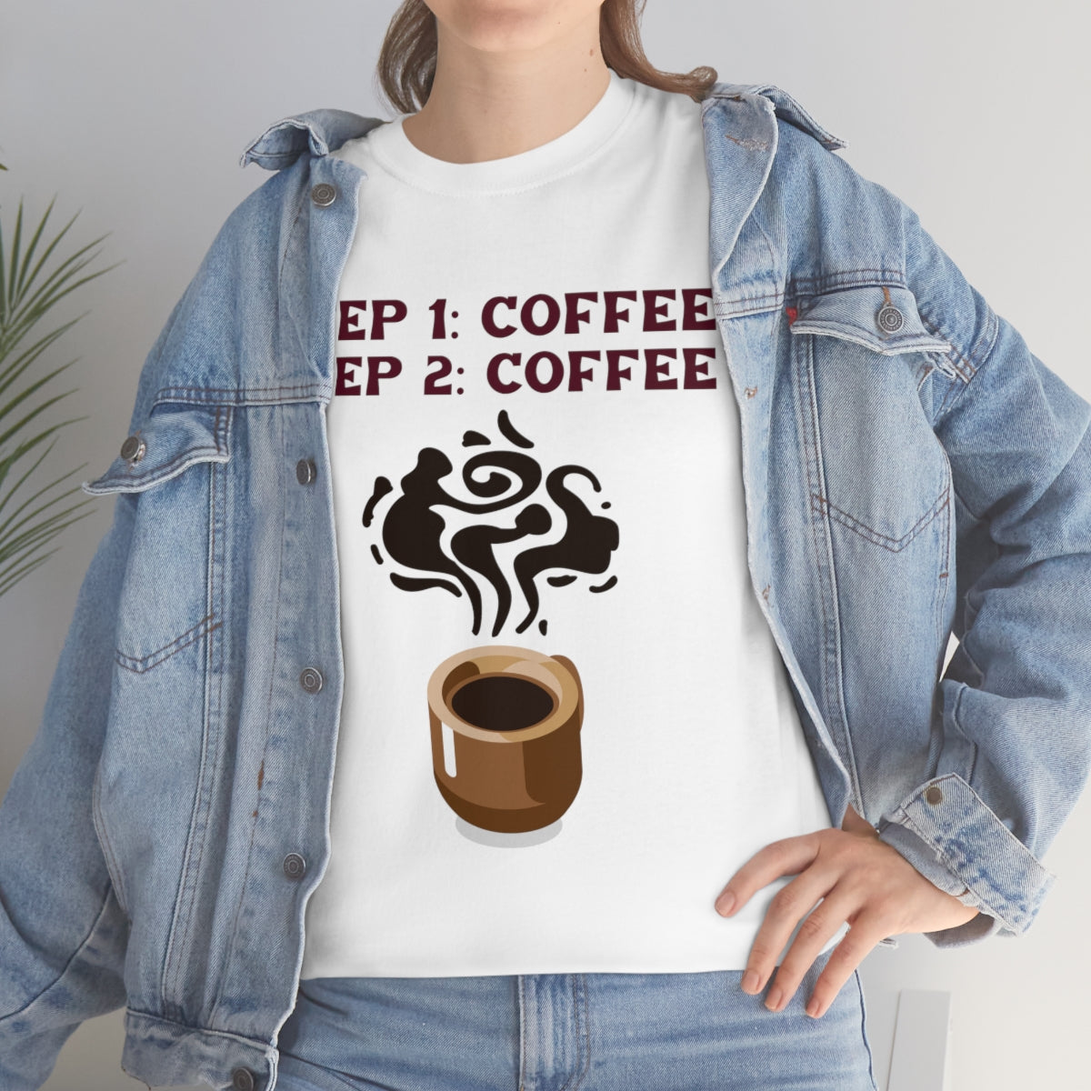 Step One: Coffee Step Two: Coffee Unisex Heavy Cotton Tee