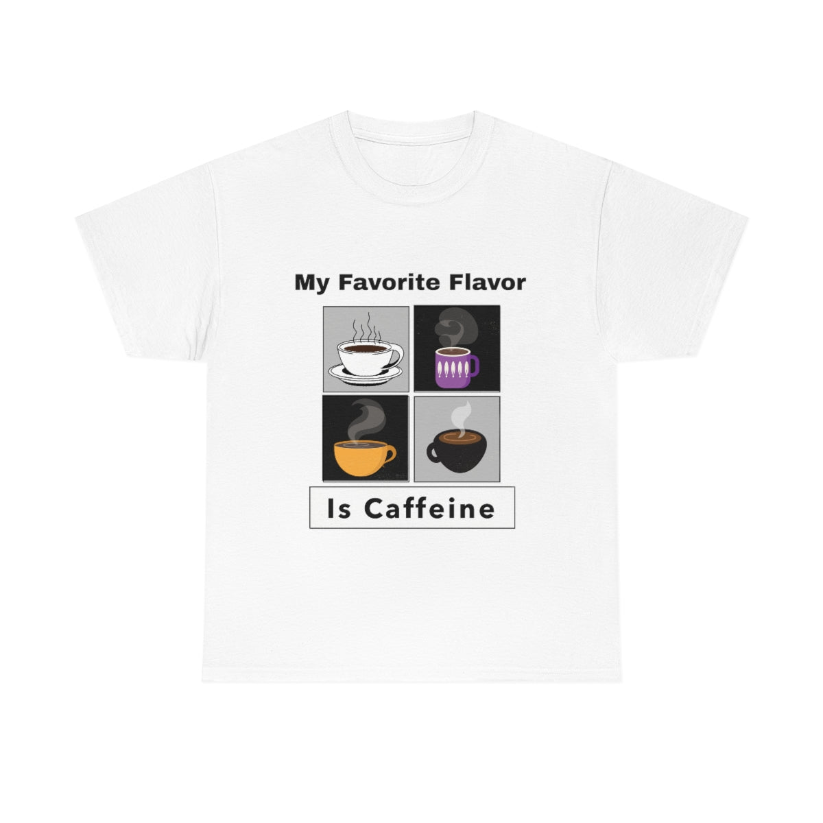 Caffeine Coffee Mugs Unisex Heavy Cotton Tee