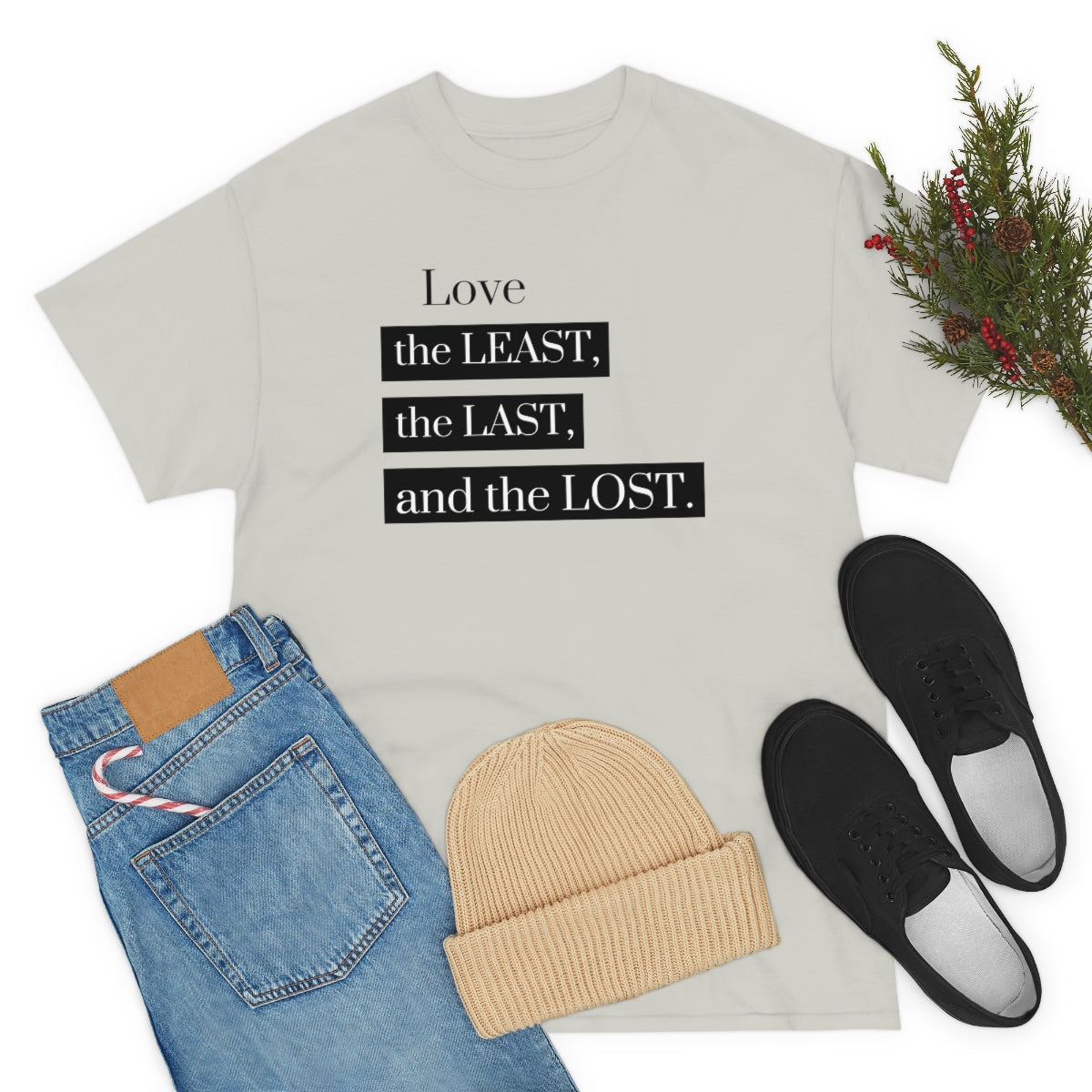 Love the Least, the Last, and the Lost Unisex Heavy Cotton Tee
