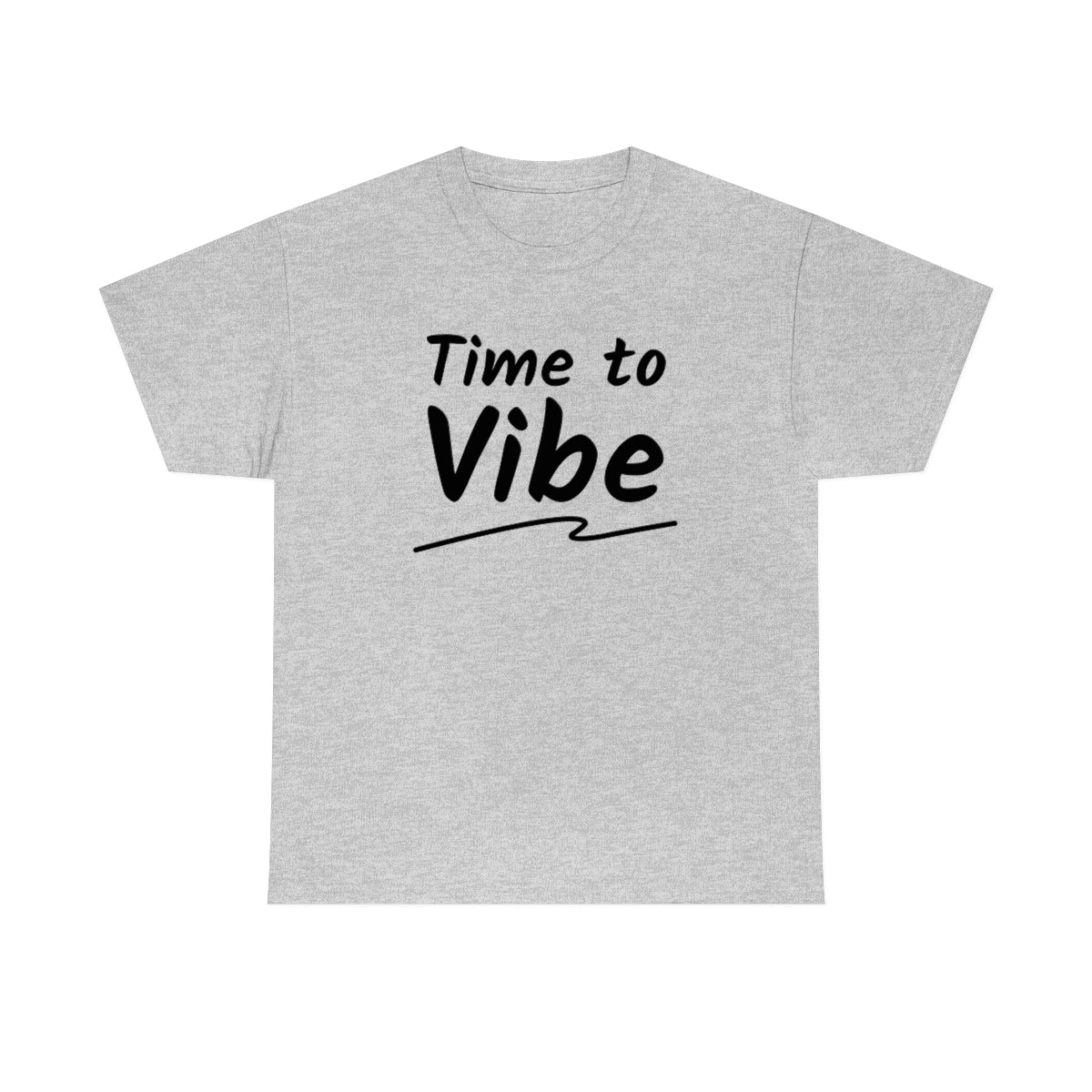 Time to Vibe Unisex Heavy Cotton Tee