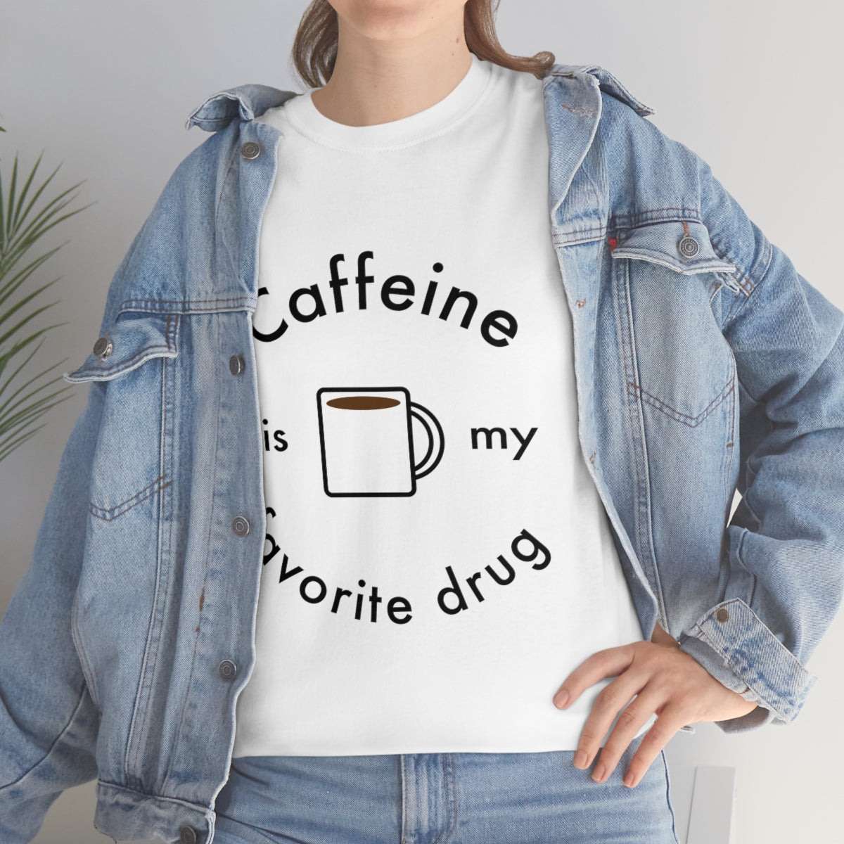 Caffeine is My Favorite Drug Unisex Heavy Cotton Tee