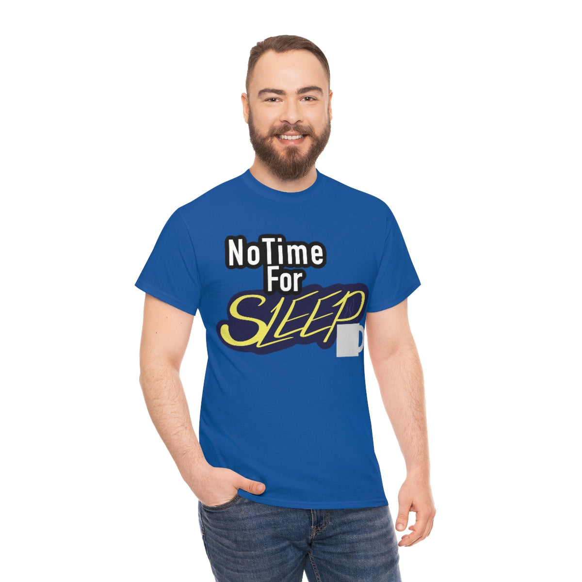No Time for Sleep Coffee Mug Unisex Heavy Cotton Tee