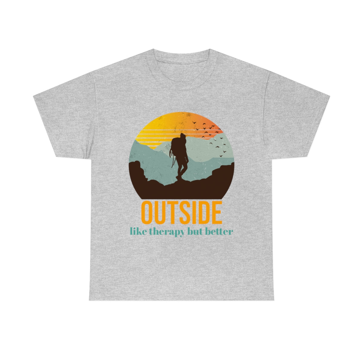Outside, like therapy but Better Unisex Heavy Cotton Tee