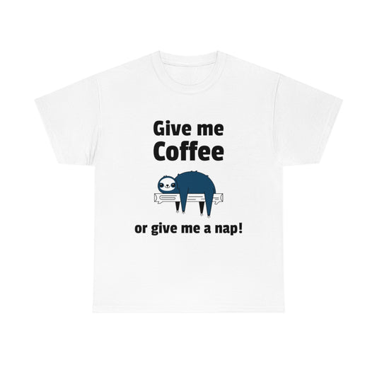 Coffee or a Nap Unisex Heavy Cotton Tee