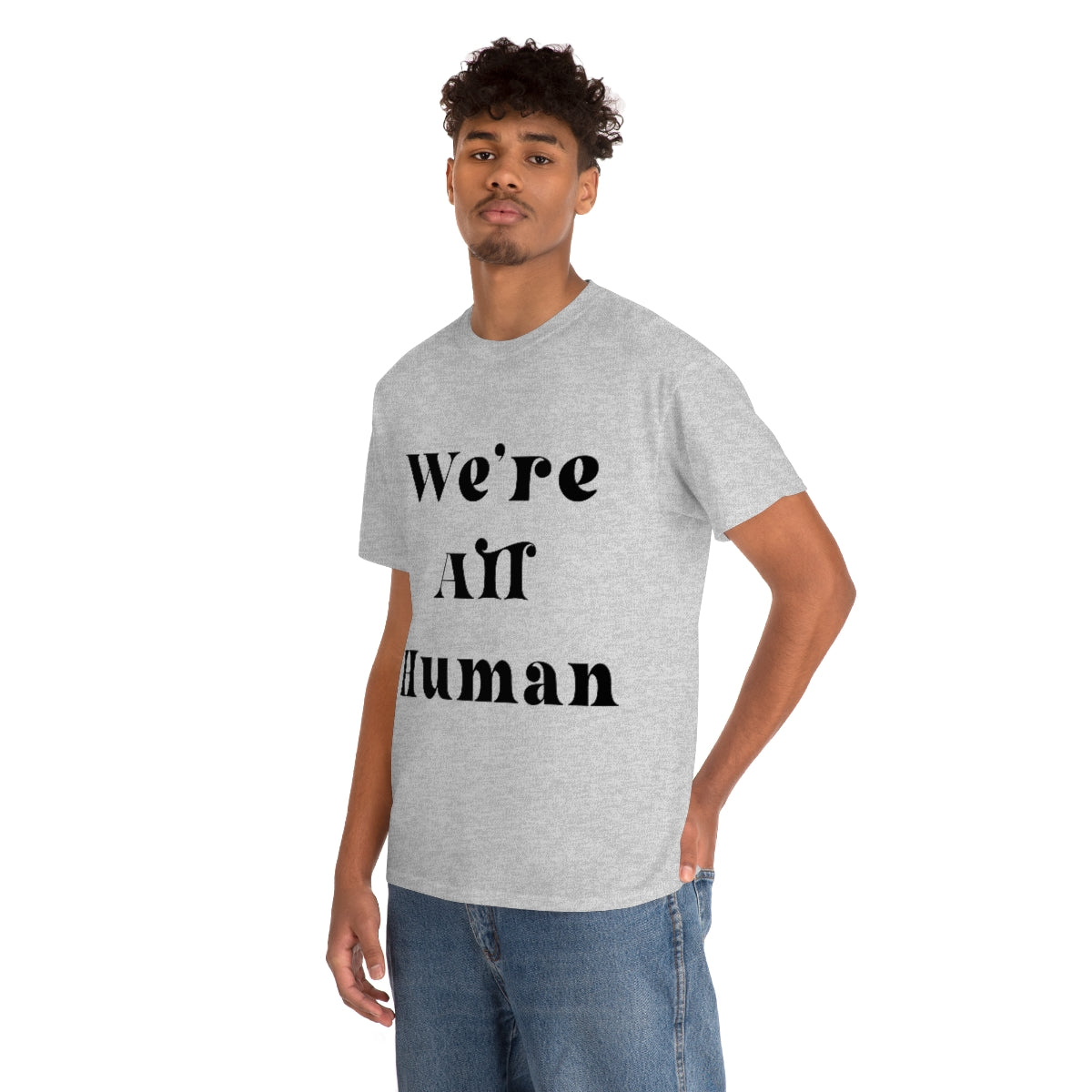 We Are All Human Unisex Heavy Cotton Tee