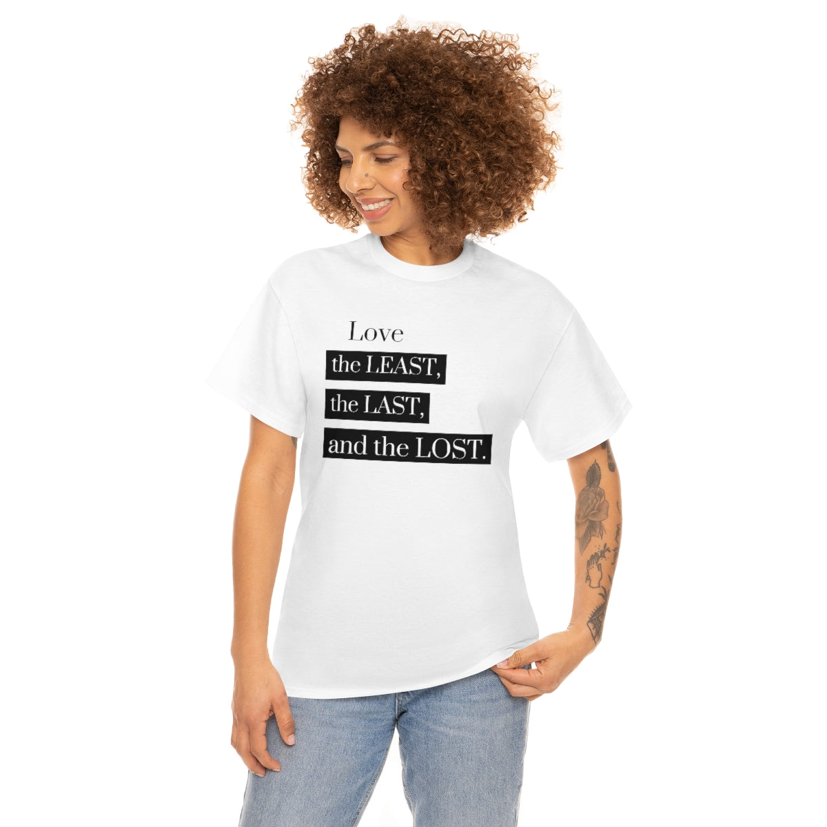 Love the Least, the Last, and the Lost Unisex Heavy Cotton Tee