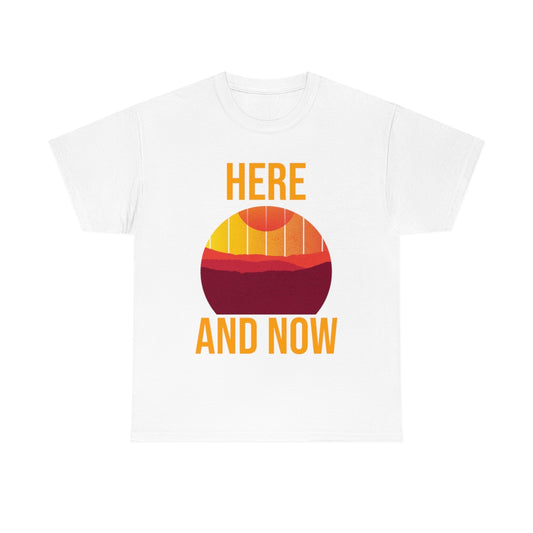 Here And Now Unisex Heavy Cotton Tee