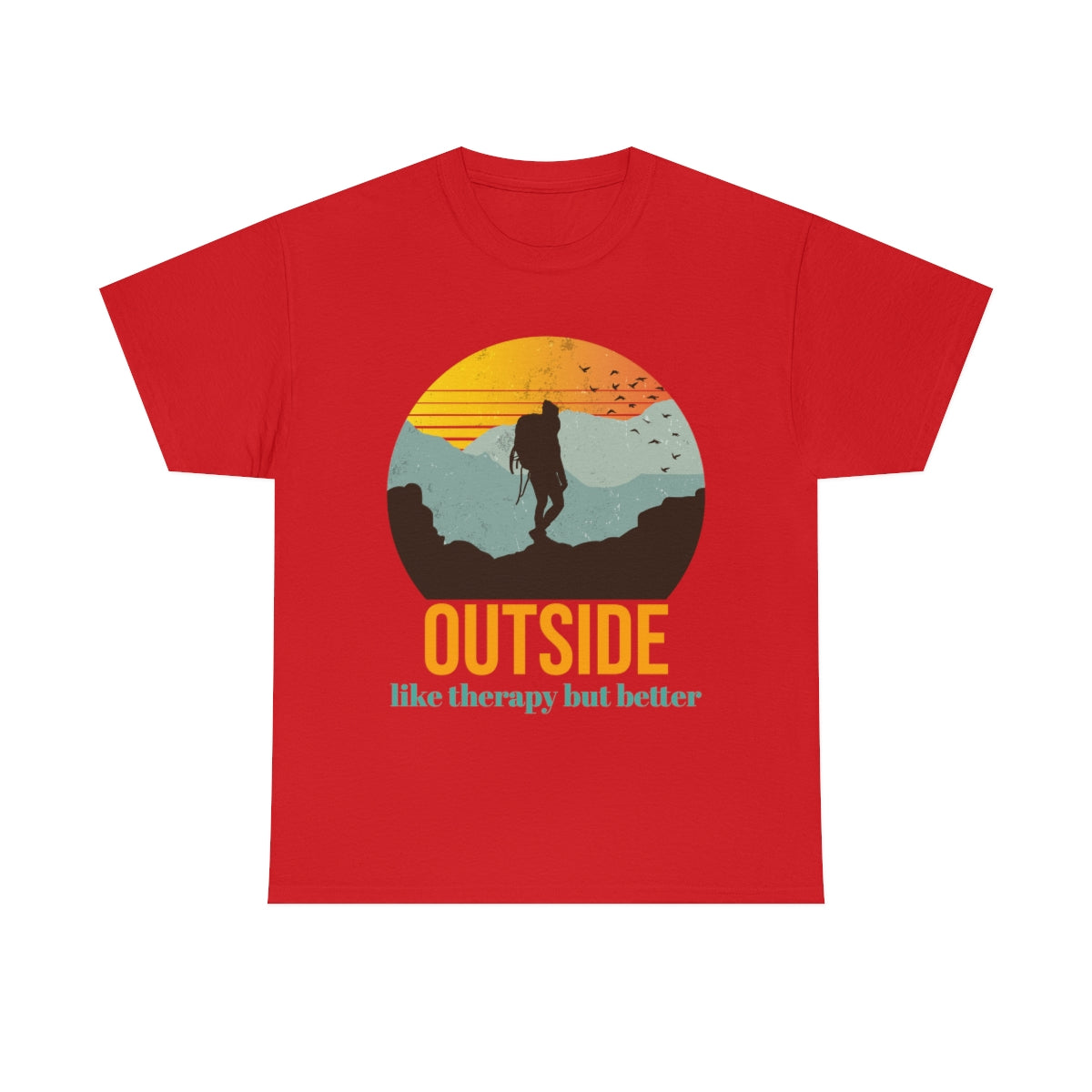 Outside, like therapy but Better Unisex Heavy Cotton Tee