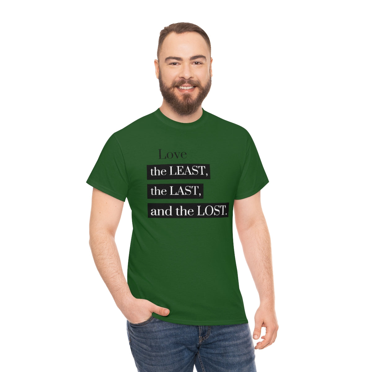 Love the Least, the Last, and the Lost Unisex Heavy Cotton Tee