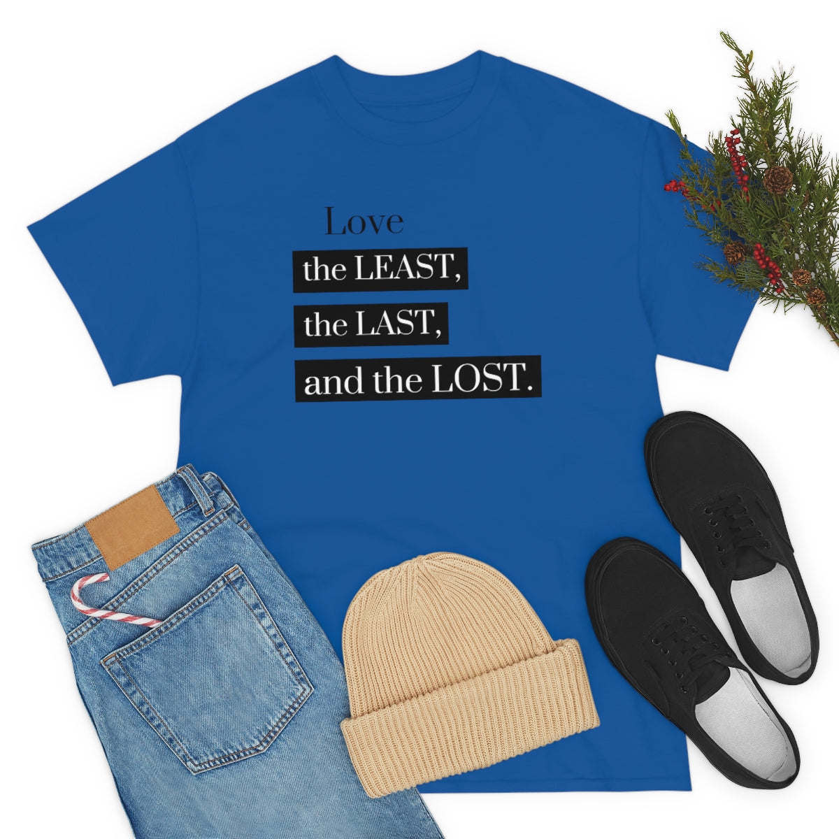 Love the Least, the Last, and the Lost Unisex Heavy Cotton Tee