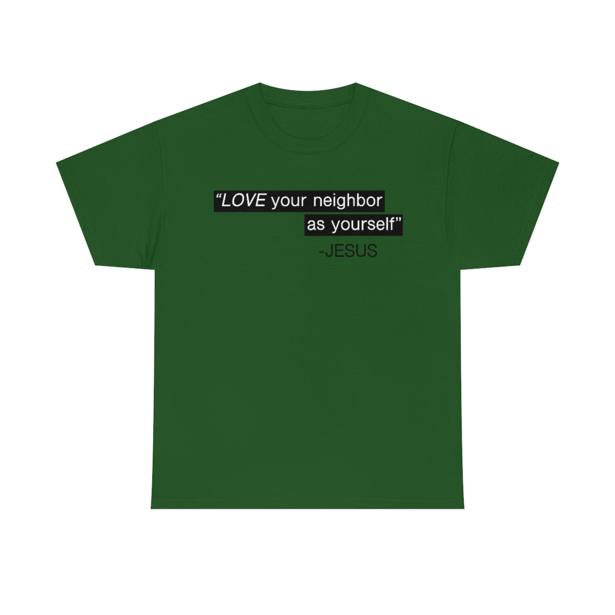 Love Your Neighbor Unisex Heavy Cotton Tee