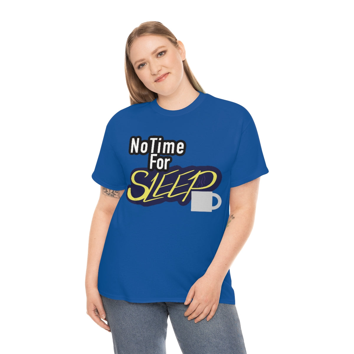 No Time for Sleep Coffee Mug Unisex Heavy Cotton Tee